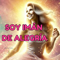 Soy Imán de Alegría