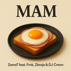Mam (feat. Frnk, Zbroja & Dj Creon)