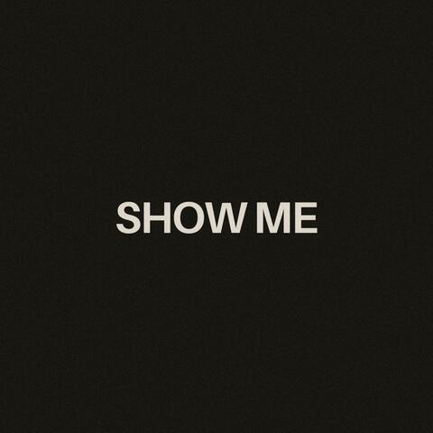 Show Me