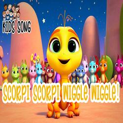 Scorpi Scorpi Wiggle Wiggle!