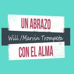 Un Abrazo Con el Alma (feat. Will Giron, Punto & Coma)