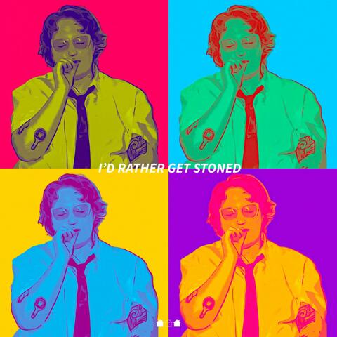 I'd Rather get Stoned