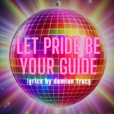 Let Pride Be Your Guide