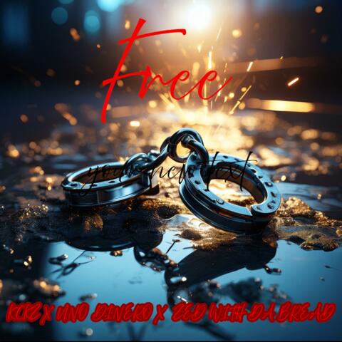 Free (feat. ft Uno Deniro & Zed With Da Bread)