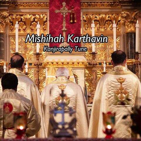 Mishihah Karthavin Kripayum | Kanjirapally Tune | Syro Malabar Qurbana Song