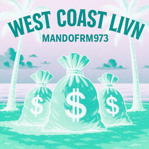 West coast livin