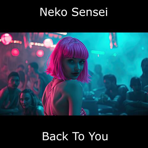 Back To You