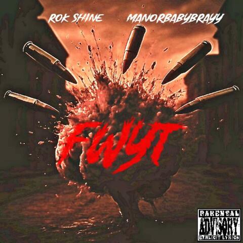 FWYT (Fuk Wat You Think) (feat. Manorbabybrayy)