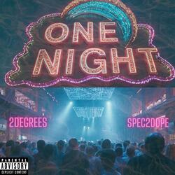 One Night (feat. Spec2dope)