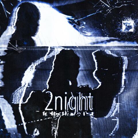 2NIGHT