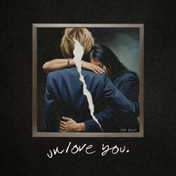 Unlove You