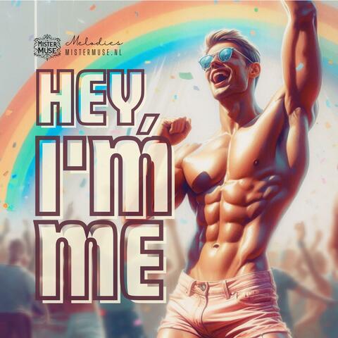 Hey, I'm Me