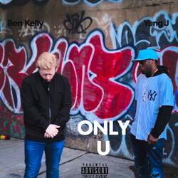 Only U (feat. Ben Kelly)