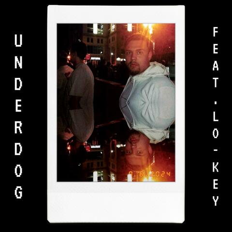 Underdog (feat. Lo-Key)
