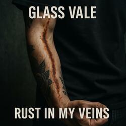 Rust in my Veins