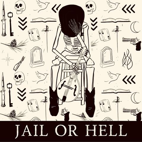 Jail or Hell