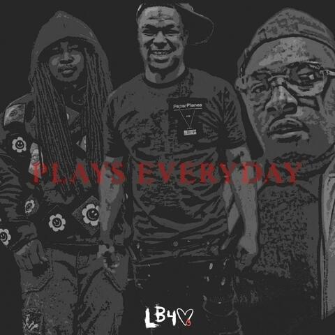 Plays Everyday (feat. A.p Bylu & LBB YE)