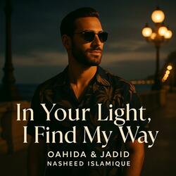 In Your Light I Find My Way