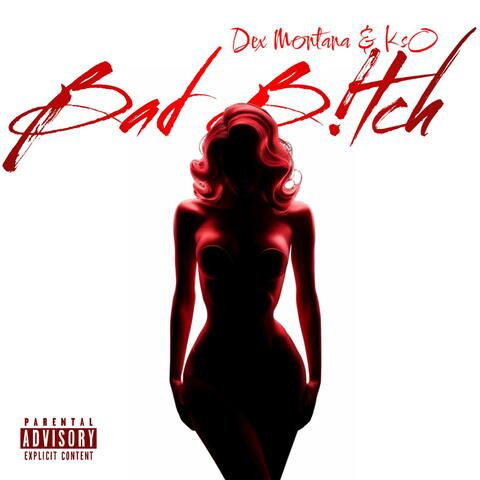 Bad Bitch (feat. KsO)