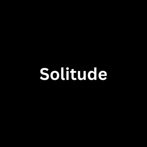 Solitude