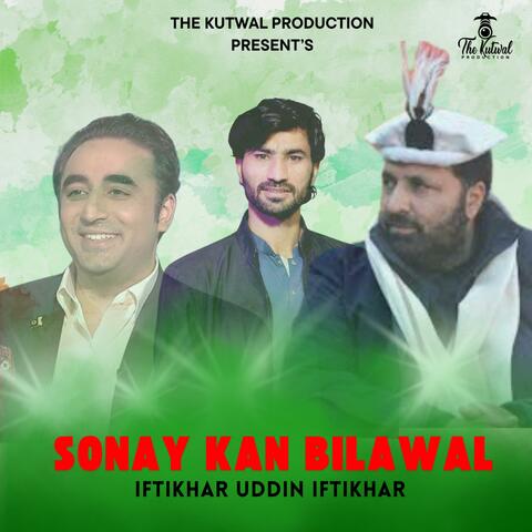 SONAY KAN BILAWAL (Shina PPP Tarana) (feat. Iftikhar Ud Din)