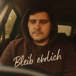 bleib ehrlich (feat. Maik P.)