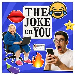 The Joke On You