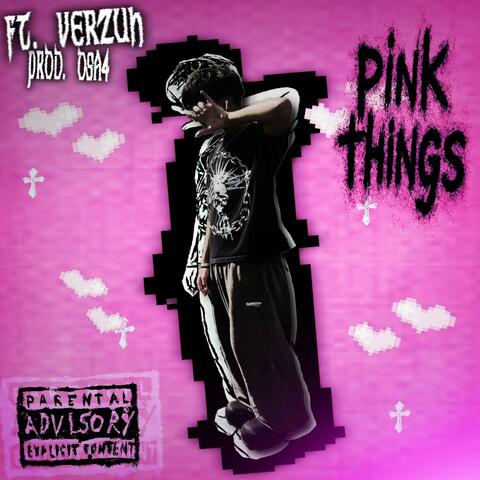 pink things (feat. Yung Verzuh)