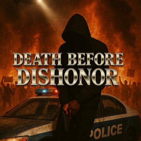 DEATH BEFORE DISHONOR