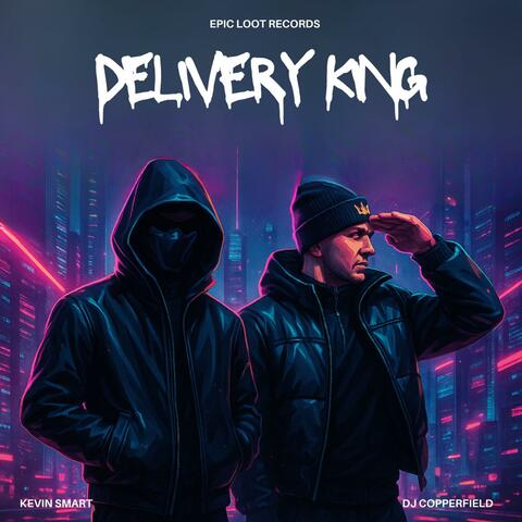 Delivery King (feat. Kevin Smart)