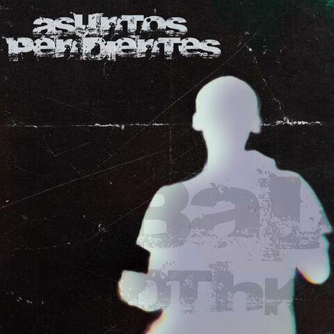 Asuntos Pendientes (Prod. Darko Tunes)