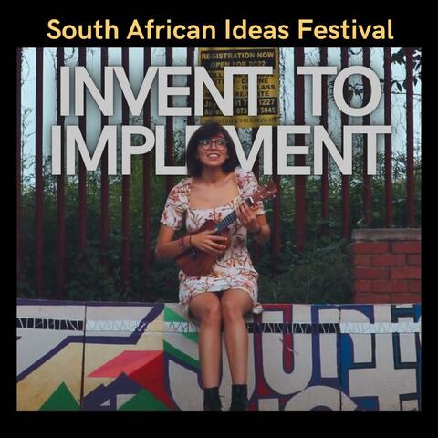 Invent To Implement (feat. Aniekan Nelson, Saifeddine Lahmer, Tayamika, Mallasi, Rehema & Blessings)