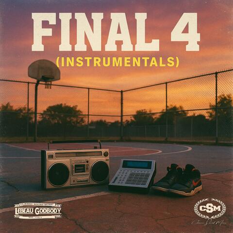Final 4 (Instrumentals)