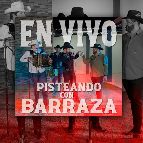 Pisteando con Barraza