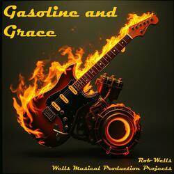 Gasoline and Grace