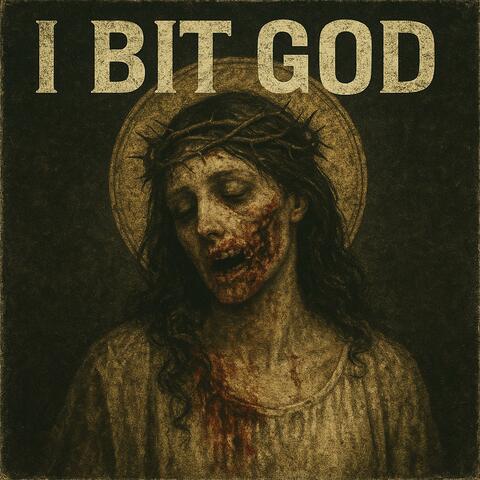 I Bit God