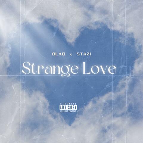 Strange love (feat. Stazi)