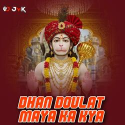 Dhan Doulat maya