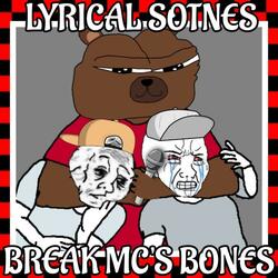 LYRICAL SOTNES BREAK MC'S BONES