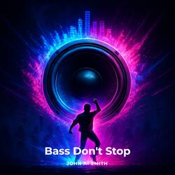 Bass Don't Stop