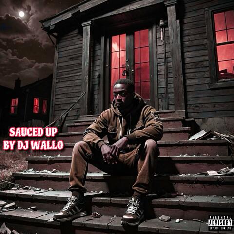 Product of My Environment (Sauced Up)