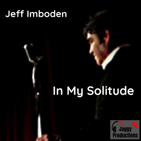 In My Solitude