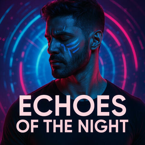 Echoes of the Night