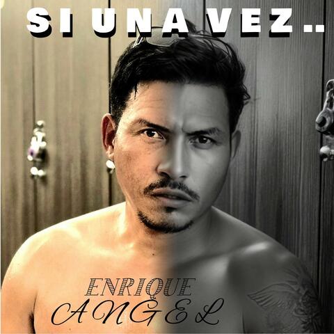 Si una vez