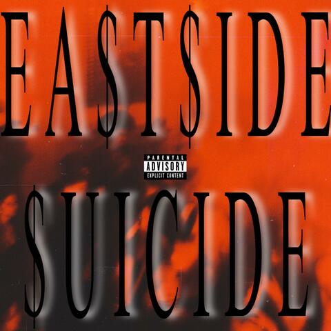 EASTSIDE SUICIDE