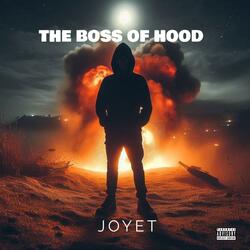 THE BOSS OF HOOD