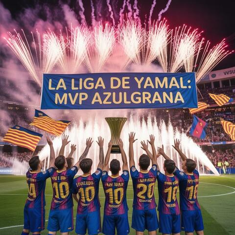 La Liga de Yamal (MVP Azulgrana)