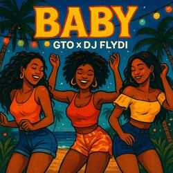 BABY (feat. DJ FLYDI)