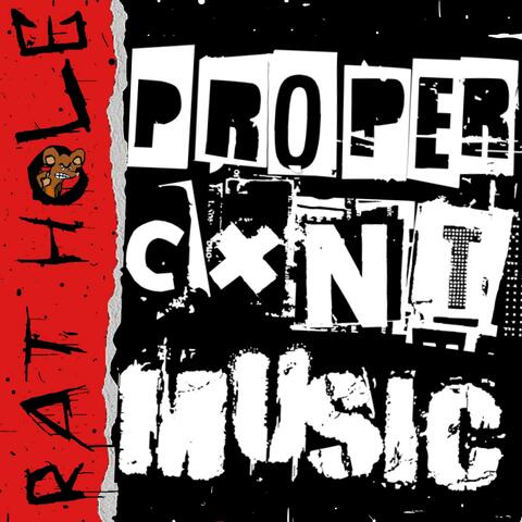 Proper Cxnt Music