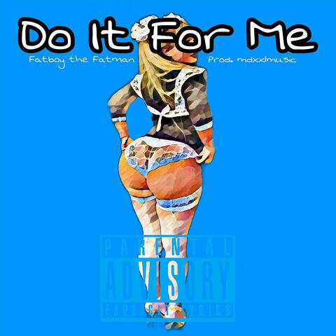 Do It For Me